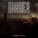 Barrier - Dark Days